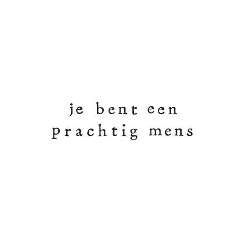 Wenskaart je bent een prachtig mens | Ik pak je in