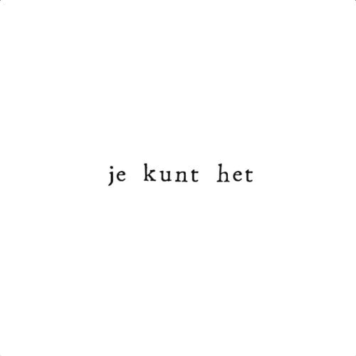 Wenskaart je kunt het | Ik pak je in